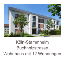 ￼Köln-Stammheim
Buchholzstrasse
Wohnhaus mit 12 Wohnungen

